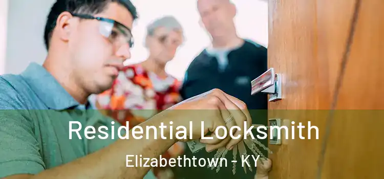 Residential Locksmith Elizabethtown - KY
